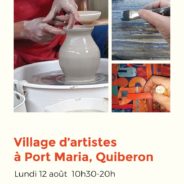 Village d’artistes à Port Maria, Quiberon –  lundi 12 août 2019
