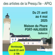 Exposition à Quiberon, La Maison du Phare du 21 avril au 4 mai 2025