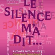 Exposition « Le Silence m&rsquo;a dit … » – Auray jusqu&rsquo;au 26 avril 2026